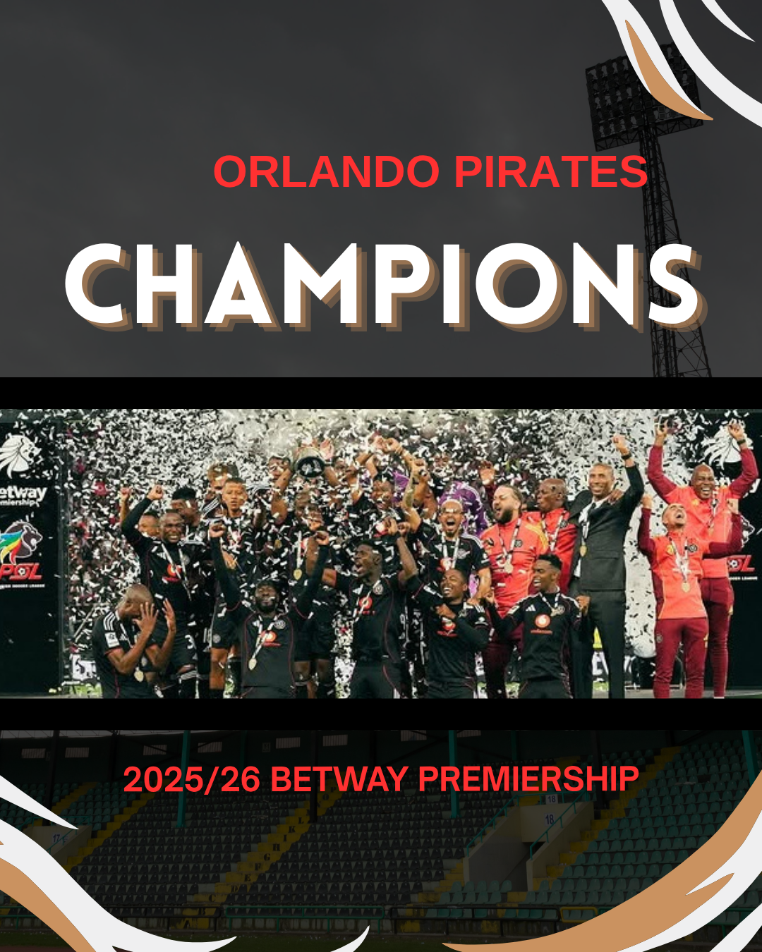 Betway Premiership champions: Orlando Pirates impressive stats in their 2025/26 league campaign